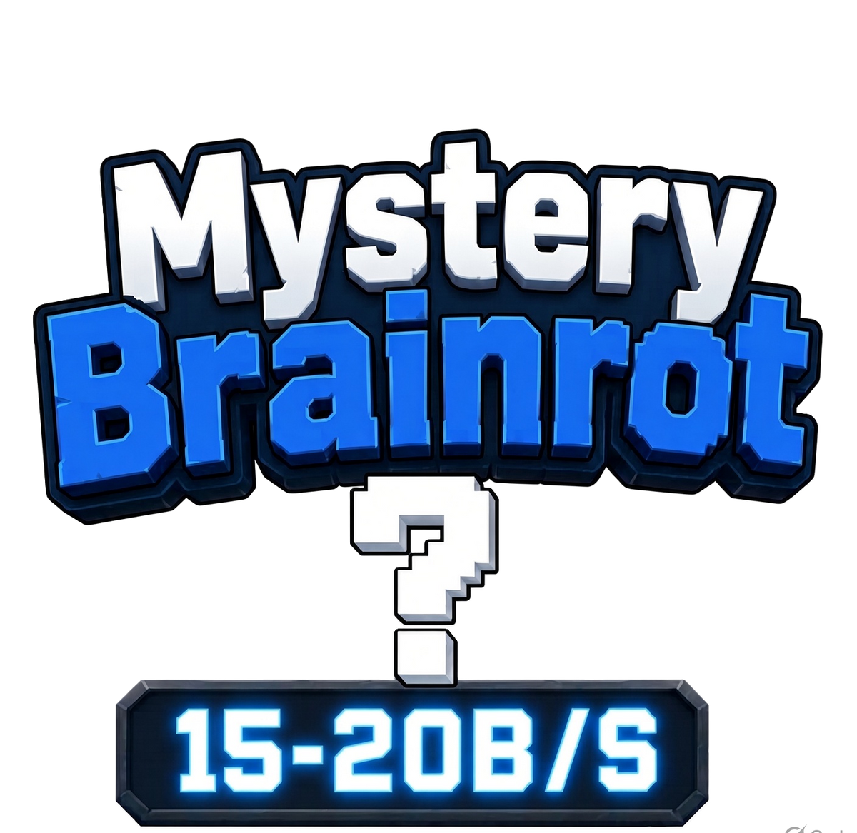 Mystery Brainrot (15B-20B)